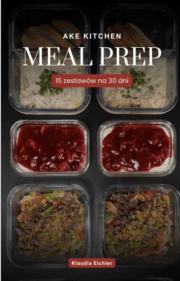 Meal prep - jadłospis na 30 dni cz. I