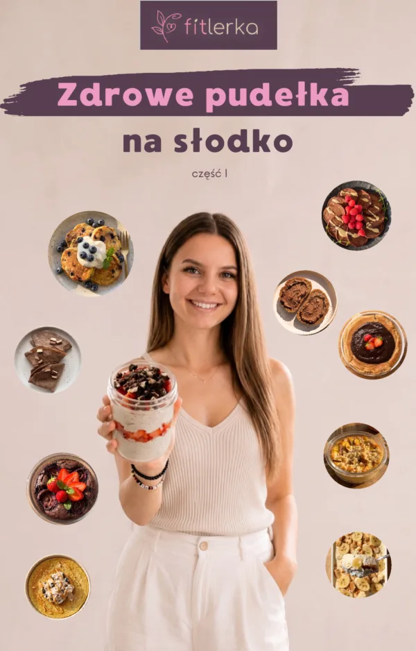 Zdrowe pudełka na słodko cz. I