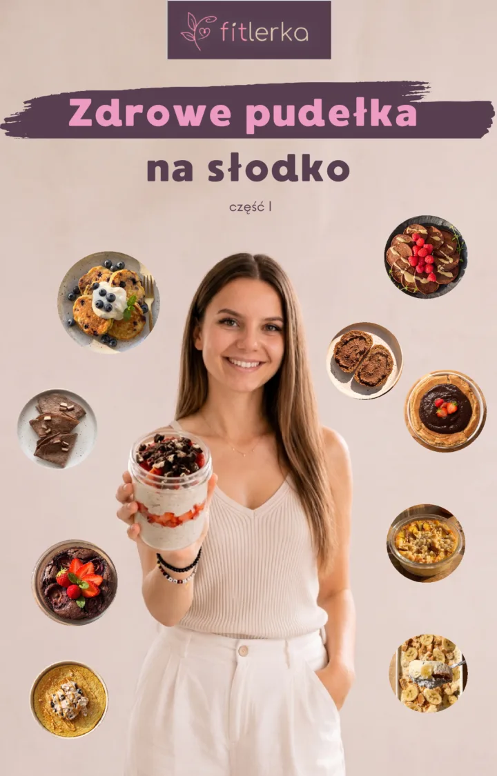 Zdrowe pudełka na słodko cz. I